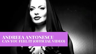 Andreea Antonescu (Miss Ventura) - Can You Feel It | Official Video