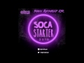 Dj Private Ryan - Soca Starter 2016 (SOCA MIX)