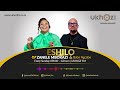 EPISODE 2_ ESHILO NO ZANELE MBOKAZI & BABO NGCOBO