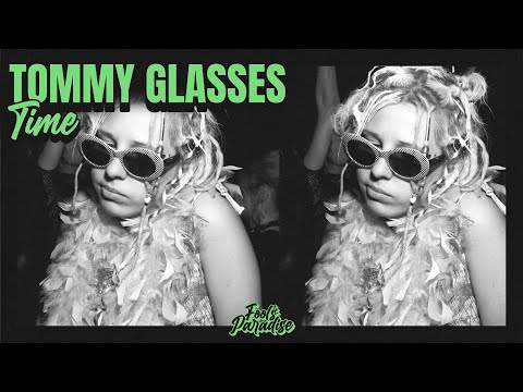 Tommy Glasses - Time [House]