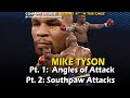 Mike Tyson Technique Breakdown Pt. 1-2, Angles of Attack & Southpaw Attacks