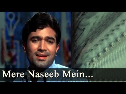 Do Raaste - Mere Naseeb Mein Aye Dost...