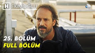 Hekimoğlu 25.Bölüm FULL BÖLÜM