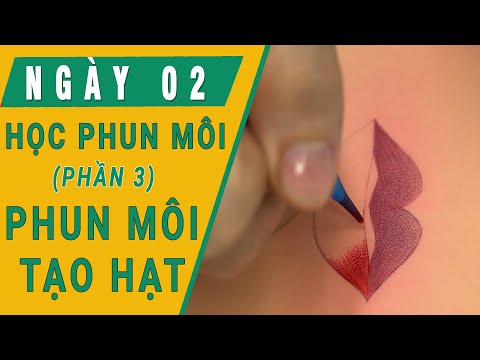 Học phun xăm cơ bản 7 ngày 2021✅Ngày 2:Học Phun Môi (P3) Phun Môi Tạo Hạt Trên Da Giả - Jolie Nguyen