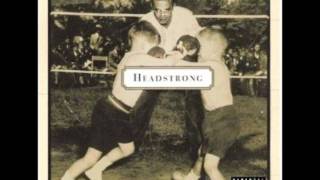 Watch Headstrong I Am For Real video