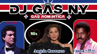 Ney Nilo X Angela Carrasco X Fausto Rey By Dj Gas Ny. Gas Romantica