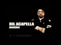 BOHEMIA + Devika - Dil Acapella (Official Audio) Viral Hits!