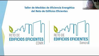 2do Taller de Introducción a la EE del Reto de Edificios Eficientes de la CDMX y Sonora