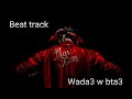 beat Wada3 W Btaa3 "Eljoker" | بيت تراك وداع وبتاع