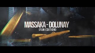Massaka -  Dolunay ( Fan Edition )