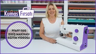 Pfaff Smarter 150S Dikiş Makinası Eğitim Videosu
