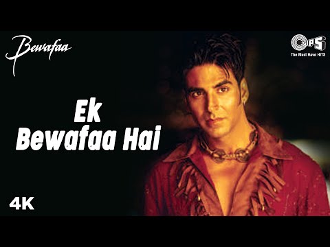 Ek Bewafaa Hai - Bewafaa | Akshay Kumar & Kareena Kapoor | Sonu...
