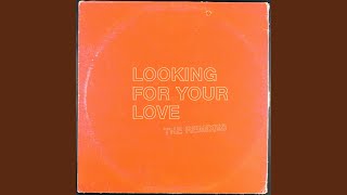 Looking For Your Love Rowland Evans Remix Looking For Your Love Rowland Evans Remix