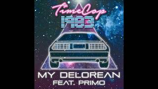 Watch Timecop1983 My Delorean feat Primo video