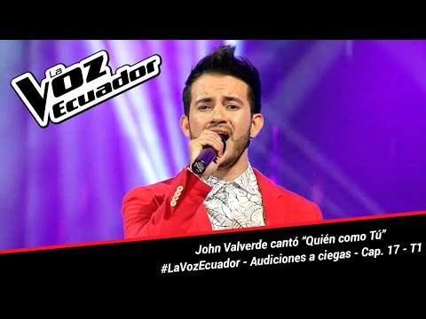 John Valverde cantó “Quién como Tú” - La Voz Ecuador - Audiciones a ciegas - Cap. 17 - T1