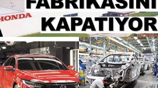 Honda Türkiyedeki Gebze Fabrikasını Kapattı. Artık Civic De İthal Gelecek