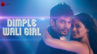 Dimple Wali Girl - Official Video | Indie Music Label | Sony Music India