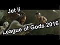 Jet Li #League of gods 2016