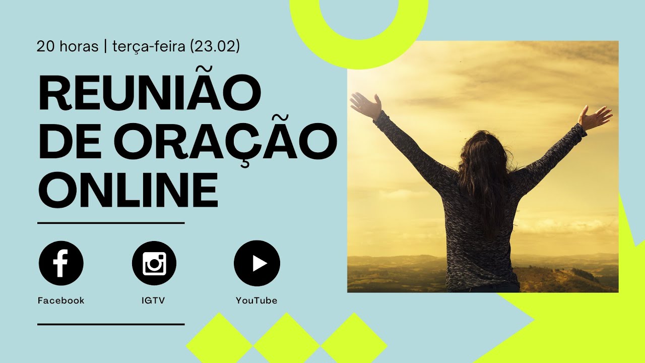 Reunião de oração online | 20h15 | terça-feira (23.02)