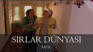 Sırlar Dünyası - BATIL