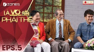 Là Vợ Phải Thế 2018 l Tập 5 Full: Cuộc hội ngộ của ông Ba và bé An “Đất Phương Nam" sau hơn 20 năm