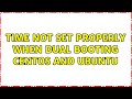 Time not set properly when dual booting CentOS and Ubuntu