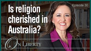 On Liberty EP30 Is religion cherished in Australia?