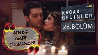 Kaçak Gelinler 28 Bölüm - Şebnem’in fotoğraf aşkı!