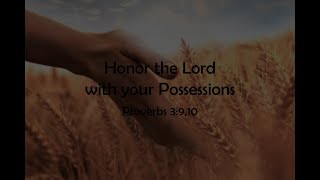 9/9/2020 - Honor the Lord with your Possessions - Prov.3:9,10
