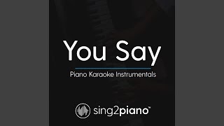 Sing2piano You Say Originally Performed By Lauren Daigle Piano Karaoke Version Sing2piano You Say Originally Performed By Lauren Daigle Piano Karaoke Version