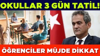 Okullar 3 Gün Tati̇l Olacak Öğrencilere Müjde Dikkat 29 Mayısta Okullar Tatil Mi?