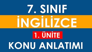 7. Sinif İngi̇li̇zce 1.Üni̇te Konu Anlatimi