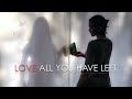 Love All You Have Left (2018) | Full Movie | Mystery Movie