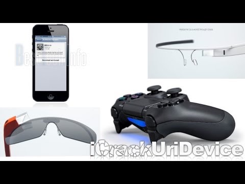 OFFICIAL PS4 Specs, 6.1.2 Jailbreak 6.1.3 Beta, Google Glass Explorers 2013 Hackintosh & More