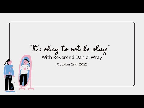 It's Okay to Not Be Okay