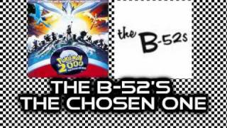 Watch B52s The Chosen One video
