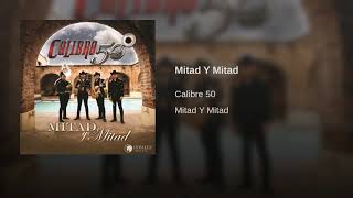 Watch Calibre 50 Mitad Y Mitad video