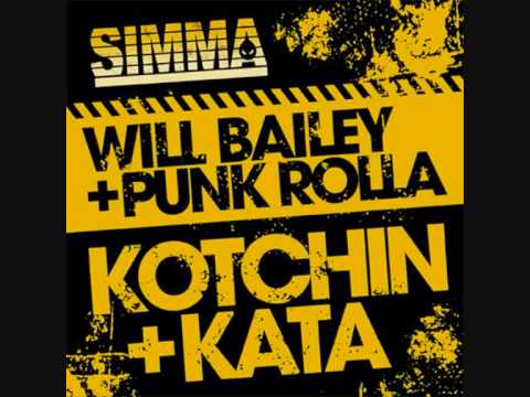 WILL BAILEY & PUNK ROLLA - KATA ORIGINAL MIX SIMMA RECORDS
