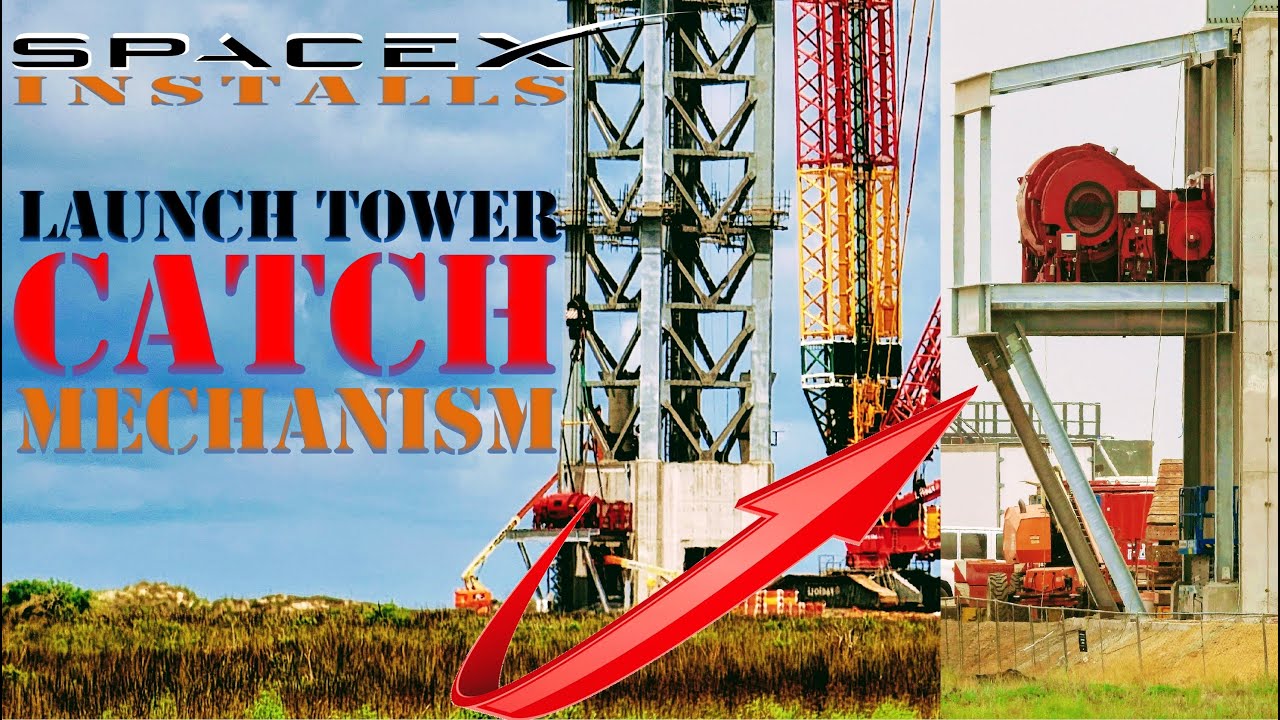 SpaceX Orbital Starship progress: SpaceX installs launch tower mechanism to catch Starship boosters