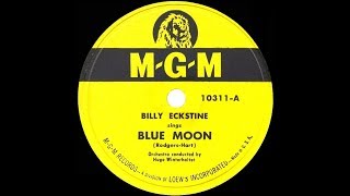 Watch Billy Eckstine Blue Moon video