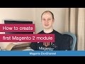 How to create my first Magento 2 module - Max Pronko
