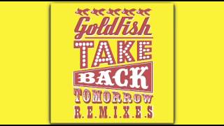 Goldfish - Take Back Tomorrow (Sunnery James & Ryan Marciano Remix) - Audio