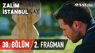 Zalim İstanbul 38. Bölüm 2. Fragmanı (HD)