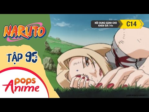 Naruto Tập 95 Hokage Đệ Ngũ. Trận Đấu Đánh Cược Bằng Mạng Sống! Trọn Bộ Naruto Lồng Tiếng