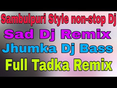 Sambulpuri Style non-stop Dj l Sad Dj mix l Hindi old Dj song l Hindi old Sambulpuri style Dj