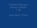 Federico Mompou, Musica Callada Sven Birch, Piano