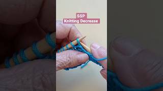 Ssp -Slide, Slide, Purl Knitting Decrease