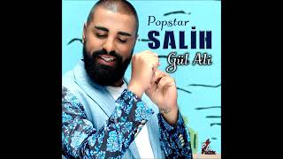 Gül Ali -Popstar Salih  ( Lyric )