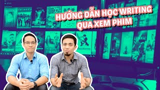 HƯỚNG DẪN HỌC WRITING QUA XEM PHIM | Ha Phong IELTS
