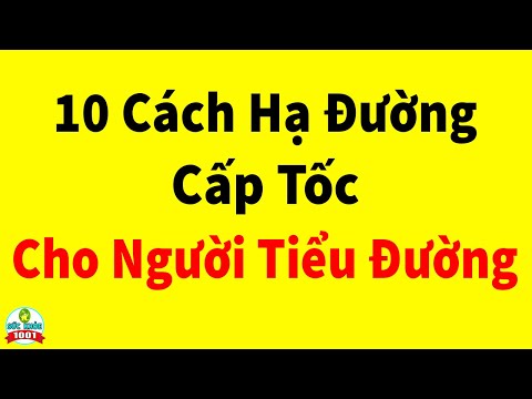 Hé Lộ 10 Cách Hạ Đường Huyết Cấp Tốc Cho Người Tiểu Đường Cực Nhanh Ngay Tại Nhà